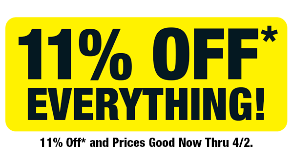 11% OFF* Everything!