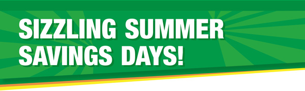 Menards® Sizzling Summer Savings Days! - Menards