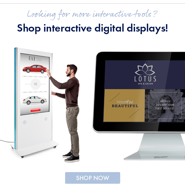 Shop All Interactive Digital Displays! Shop interactive digital displays! 