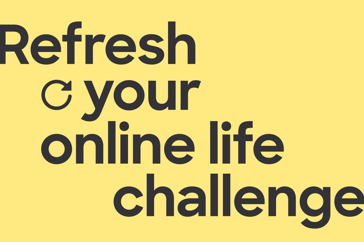 Refresh your online life challenge