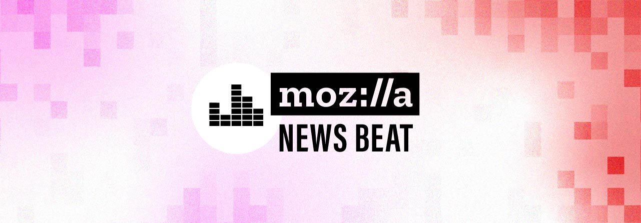 Mozilla News Beat