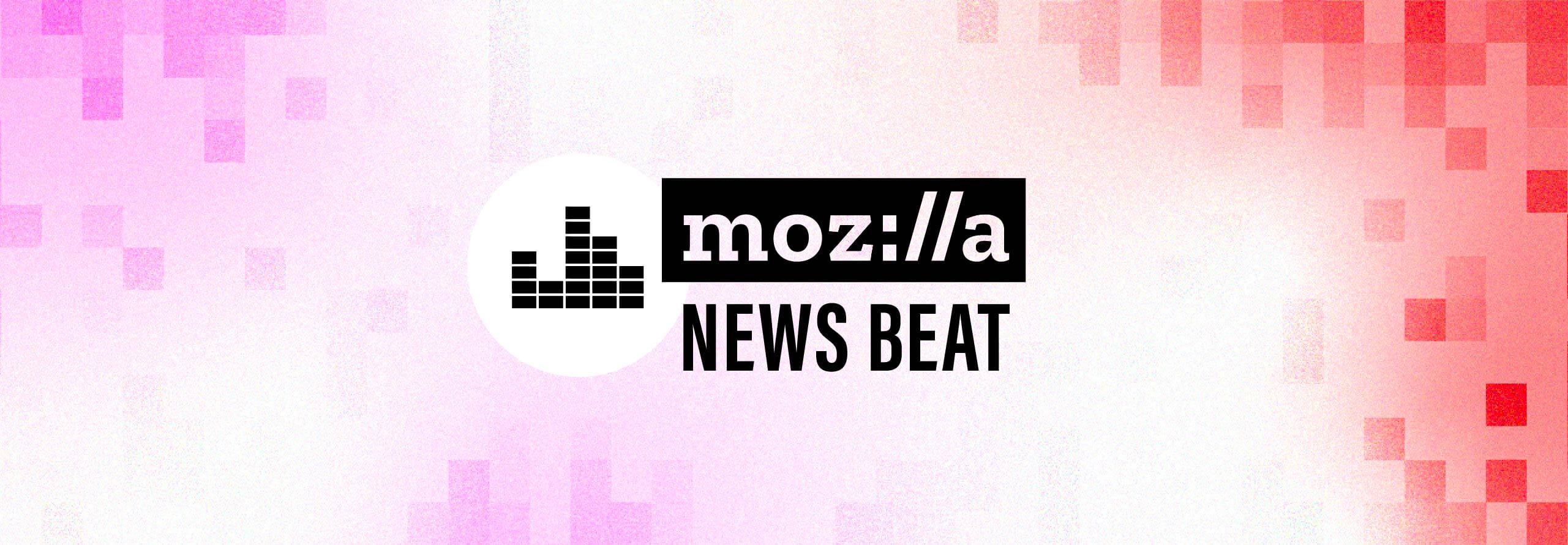 Mozilla News Beat