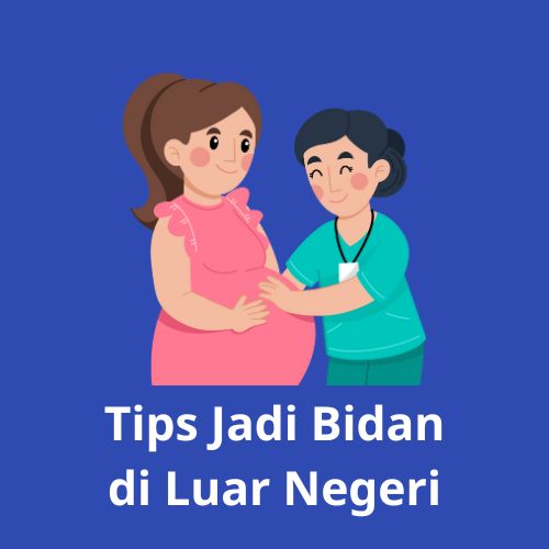 kerja jadi bidan di luar negeri